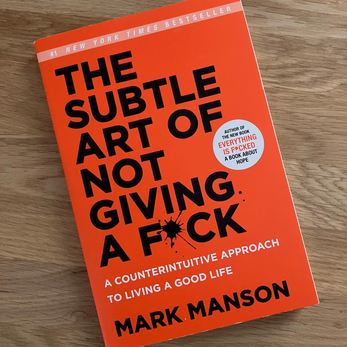The Subtle Art of Not Giving a F*ck - Mark Manson