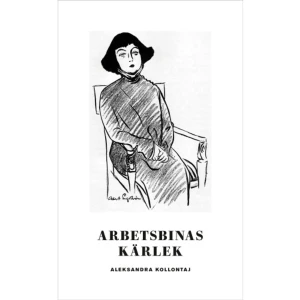 Arbetsbinas kärlek (pocket) - Vasilisa Malygina älskar kommunismen, men hon älskar Vladimir Ivanovitj ännu mer. Hon älskar de nya tiderna, den nya politiken och arbetet med att förverkliga den. Allt detta faller dock i skymundan när äktenskapet med Vladimir står på spel. I stället tycks en bekräftelse på att Vasilisas och Vladimirs kärlek är äkta, vara det som överskuggar allt. Varför är det så, undrar Vasilisa under korta stunder av klarhet. Måste det vara så? Arbetsbinas kärlek av Aleksandra Kollontaj (1872-1952) är en av feminismens största klassiker. Den berättar tre historier om kvinnors liv och kastar ett skarpt ljus över den komplexa, till synes eviga, dragkampen mellan sex, plikt och kärlek. Det är ett verk som i dag både är före, och efter, sin tid.    Format Pocket   Omfång 254 sidor   Språk Svenska   Förlag Sjösala förlag   Utgivningsdatum 2022-05-19   Medverkande Daniel Martinez   Medverkande Hannes Sköld   Medverkande Elin Mejergren    ISBN 9789187193712  