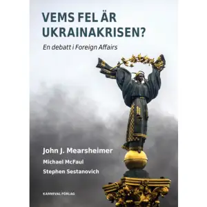 I denna bok har samlats fyra uppmärksam­made artiklar som publicerades i Foreign Affairs 2014. I den första artikeln argumenterar statsvetar­­pro­­fessorn John J. Mearsheimer för att det inte är Ryssland, utan USA och dess allierade, som bär huvudansvaret för den Ukraina­kris som intensivt flammade upp åren 2013-2014.I två efterföljande artiklar hävdar tvärtom Michael McFaul och Stephen Sestanovich, tidigare diplomater och regeringsrådgivare, att Ukrainakrisen uteslutande måste skyllas på Ryssland och Putins aggressiva erövringspolitik. I en avslutande reflek­tion bemöter John J. Mearsheimer dessa invändningar.John J. Mears­heimers föredrag »Why is Ukraine the West's Fault?«, som grundar sig på hans bidrag i denna bok, har haft 28 miljoner ­visningar på Youtube (University of Chicagos kanal: https://youtu.be/JrMiSQAGOS4). Foreign Affairs, grundad 1922, är USA:s ledande tidskrift för analys och debatt om utrikespolitik, geopolitik och internationella förhållanden. OM FÖRFATTARNA John J. Mearsheimer är professor i statsvetenskap vid Uni­­ver­­sity of Chicago. Hans senaste böcker är The Great Delusion: ­Liberal Dreams and International Realities (2018) och Why Leaders Lie: The Truth About Lying in International Politics (2013). Michael McFaul är professor i statsvetenskap vid Stan­ford University. Han var rådgivare till president Obamas ­nationella ­säkerhetsråd 2009-2012 och ambassadör i Ryssland 2012-2014. Han är författare till From Cold War to Hot Peace: An ­Ame­rican ­Ambassador in Putin's Russia (2018). Stephen Sestanovich är professor i internationell diplo­­mati vid Columbia Universi­ty och verksam på tankesmedjan Council on Foreign Relations avdelning för ryska och eurasiska ­studier. Han var under åren 1997-2001 särskild rådgivare till USA:s utri­kes­­minister ­Madeleine Albright tillika ambassadör för de nya ­oberoende stater som då nyligen hade bildats på det forna Sovjet­unionens terri­to­rium. Han är för­­fat­tare till Maxi­malist: America and the World From Truman to ­Obama (2014).    Format Häftad   Omfång 46 sidor   Språk Svenska   Förlag Karneval förlag   Utgivningsdatum 2014-12-05   Medverkande Michael McFaul   Medverkande Stephen Sestanovich   Medverkande Joachim Retzlaff   ISBN 9789187207419  