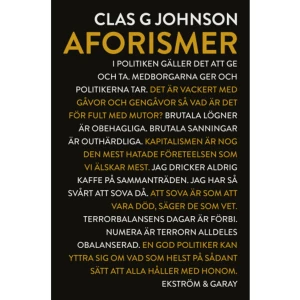 Aforismer (inbunden) - Innehållet i denna samling påståenden och frågor speglar all min livserfarenhet. Den är ytterst liten.Jag har aldrig varit arbetslös, dödssjuk, drabbats av katastrofer eller vunnit på Lotto. Inte heller är jag särskilt klyftig eller utmärker mig på något annat sätt (varken lång eller kort, tjock eller smal). Jag har aldrig ens använt hårvatten. Jag är den vanligaste människan på jordklotet. Mina tankar är därmed representativa för mänskligheten. De är per definition världshistoriskt betydelsefulla.Jag har sysslat med politik och närliggande ämnen (vilket är det mesta) i hela mitt liv. Jag har sett triumfer och tillkortakommanden. Av detta har jag dragit vissa slutsatser.Söker du det vackra, det heliga, det eviga är den här skriften ingenting för dig. Då ska du göra något nyttigare. Odla rosor eller börja på komvux!    Format Inbunden   Omfång 204 sidor   Språk Svenska   Förlag Ekström &amp; Garay   Utgivningsdatum 2021-11-12   ISBN 9789189474253  