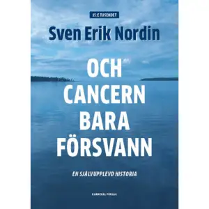 I juli 2014 får Sven Erik Nordin besked av sin läkare att han har en aggressiv form av cancer i under­livet.Vid samma tillfälle får han också veta att hans enda chans att över­leva är att genomgå en omfattande operation som bland annat innebär att hela penis avlägsnas.Efter en kort betänketid bestämmer sig Sven Erik ­Nor­din för att inte följa läkarens råd. Han ­tackar nej till behandling. Samtidigt börjar han att feb­rilt leta efter alternativa metoder som kan bota honom.Idag, åtta år senare, är Sven Erik Nordin sedan flera år friskförklarad.I Och cancern bara försvann berättar han om si­na erfaren­heter av att som dödsdömd cancerdrabbad lyckas hitta en väg till­baka till livet. Han tar också upp hur hans syn på cancer och cancervård kom att förändras under färden.I denna nya upplaga har han tillfogat ett nytt förord och ett kapitel om de reaktioner han fått på boken från läkare och läsare.»Det har nu gått åtta år sedan jag fick min cancerdiagnos och be­skedet att jag snart skulle dö om jag inte gick med på ­läkarnas förslag om ett mycket omfattande kirurgiskt ingrepp. Och det är tre år sedan denna boks första upplaga utkom.Hur mår jag då idag?Jag mår fortfarande när detta skrivs i juli 2022 mycket bra, och såvitt jag för­står är jag fortfarande cancerfri. I alla fall har jag inga symtom som tyder på något annat.Kort sagt tycks min improviserade 