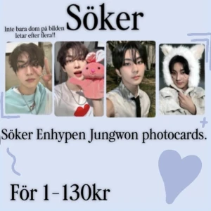 Söker Enhypen Jungwon photocards!! - Letar efter Jungwon photocards från Enhypen!. Betalar mellan 1-130 kr styck. Kontakta mig om du har några att sälja!!!