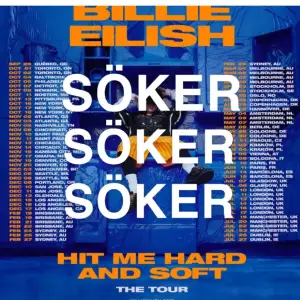 Turnéaffisch för Billie Eilishs 'Hit Me Hard and Soft The Tour' med turnédatum och städer listade. Affischen har en blå bakgrund med orange och vit text samt en bild på Billie Eilish i mitten.