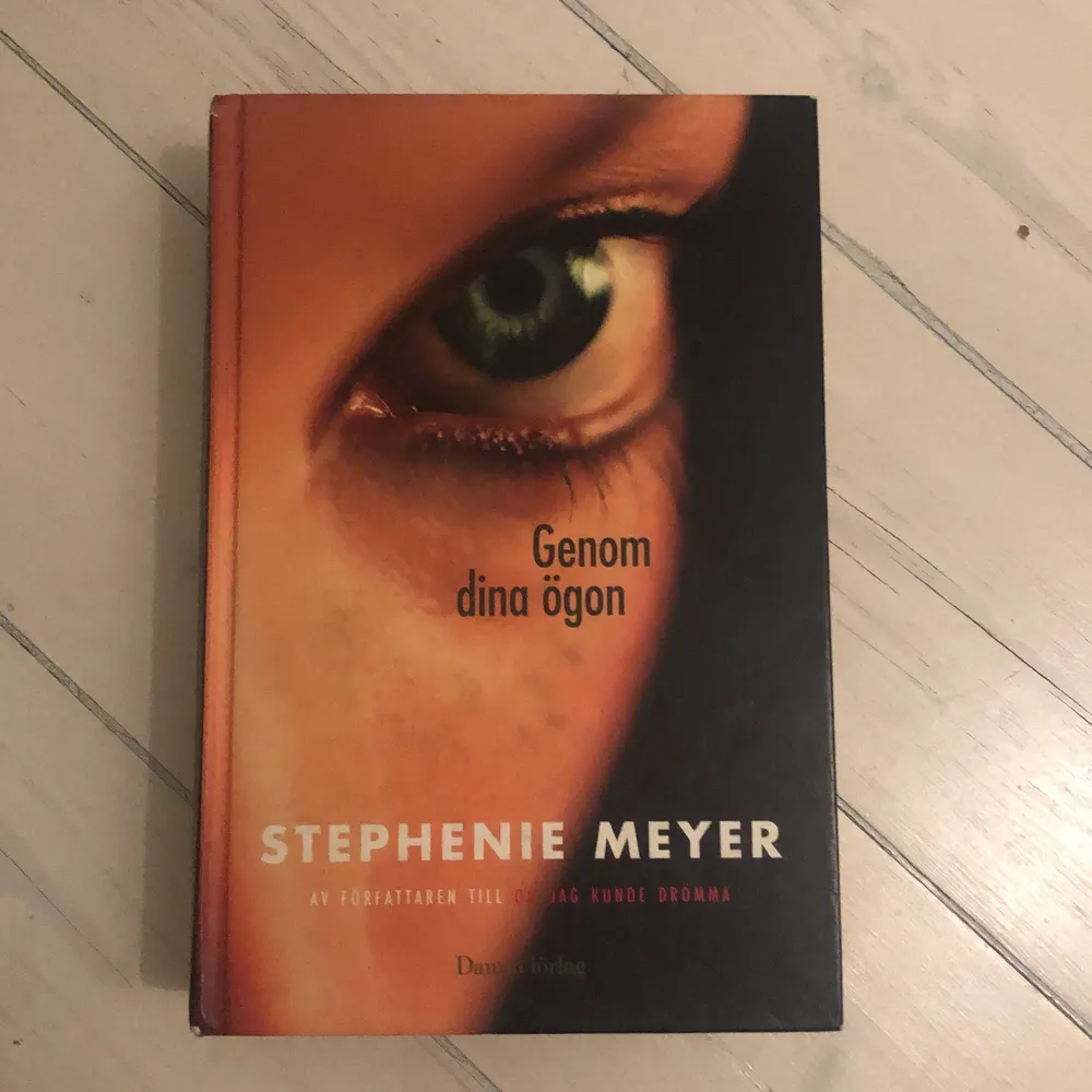 Genom dina ögon av Stephanie Meyer. Bok säljes. Övrigt.
