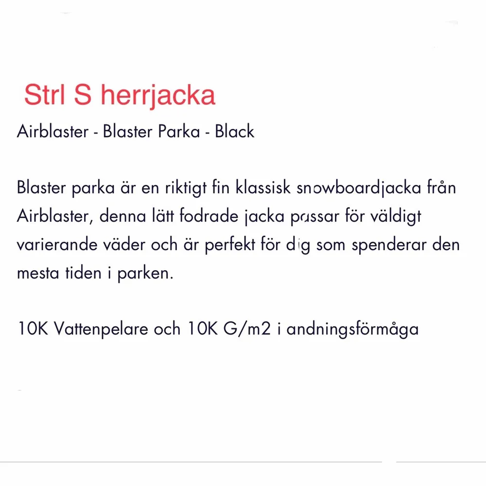 Använd 2 vintrar. I gott skick. Jag har normalt s/m i kläder och denna är en herr s så den sitter lite baggy på mig. Varm och superskön för vinterns kalla dagar i backen! . Jackor.