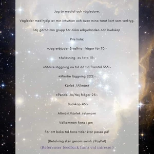 Spådom/väglednig  - Behöver du vägledning?  Eller svar på frågor vart du befinner dig just nu ?💫  Jag finns tillgänglig i pm här under står min prislista står på bilden!   Lediga tider finns välkomna 🙏 Eller komtakta mig i min facebook grupp : andlig utveckling 