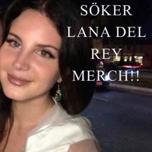 💗Hej!! Har du någon slags Lana del rey merch och är intresserad att sälja?, skriv privat så kan vi diskutera pris 💗