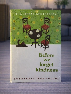 Before We Forget Kindness (Brand new, in English) - Skick: Helt ny bok. Omslag: Pappercover. Storlek: standard (inte pocket). Förpackning: I sitt originala plastomslag. Från: Stockholm. Snabb leverans inom Sverige.