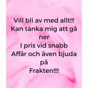  - Vill bli av med allt!!