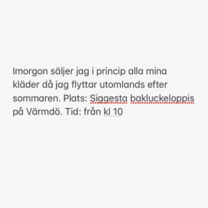  - Hör av er efteråt om ni vill veta vilka saker som inte lyckas bli sålt. 