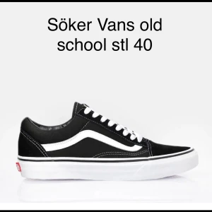 Söker Vans  - Söker ett par (helst) svarta Vans Old School i storlek 40. Någon som har och vill sälja? 