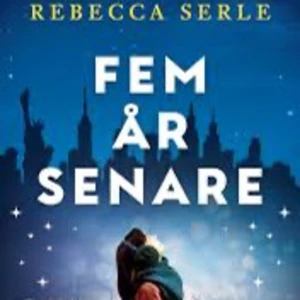 Fem år senare  - Väldigt bra bok 