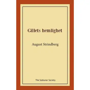 Gillets hemlighet (1880) utspelar sig i Uppsala år 1402. Handlingen kretsar kring byggandet av Uppsala domkyrka och ett katastrofalt tornbygge. Strindberg hade bedrivit omfattande studier av kyrkans historia och planerat verket under ett flertal år. Han hade även engagerat sig i de diskussioner som fördes med anledning av den, vid den här tiden, förestående restaureringen av kyrkan. Dramat hade premiär på Kungliga Dramatiska Teatern i Stockholm samma år som det färdigställdes.När pjäsen tar sin början ska Gillet välja en ny ålderman. Det självklara valet borde vara en kunnig och sansad man vid namn Sten, men istället väljer man den okunnige och hetsige Jacques, som avlägger en falsk ed och hävdar att han är insatt i kyrkobyggets hemlighet. Han driver raskt på tornbygget – något som glädjer somliga, men oroar andra...    Format Häftad   Omfång 166 sidor   Språk Svenska   Förlag The Sublunar Society   Utgivningsdatum 2021-08-06   ISBN 9789189235335  