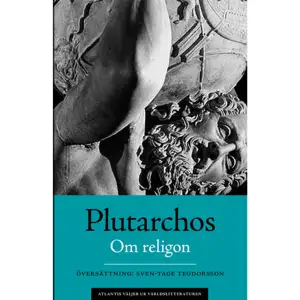 Plutarchos (ca 46120 e.Kr.) är en av de mest kända av de antika grekiska författarna. Han var också en av de mest lästa och uppskattade under senantiken och hela medeltiden. Plutarchos var övertygad om gudarnas existens och deras nära relationer till människorna och i den fjärde delen av hans skriftserie Moralia handlar det om religion.    Format Inbunden   Omfång 344 sidor   Språk Svenska   Förlag Bokförlaget Atlantis   Utgivningsdatum 2017-09-28   Medverkande Sven-Tage Teodorsson   ISBN 9789173539012  