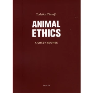 Animal ethics : a crash course (häftad, eng) -   Format Häftad   Omfång 86 sidor   Språk Engelska   Förlag Bokförlaget Thales   Utgivningsdatum 2010-09-29   Medverkande Ulf Jacobsen   Medverkande Torbjörn Tännsjö   ISBN 9789172350793  