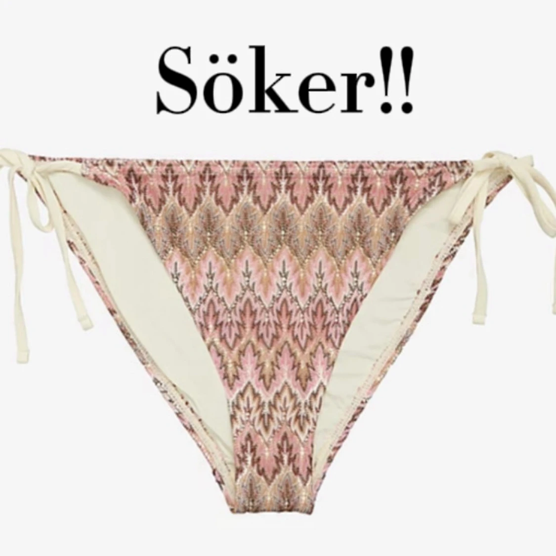 Söker bikiniunderdel!