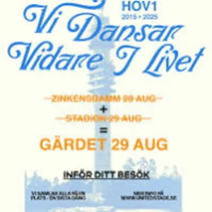 Vi Dansar Vidare I Livet - Säljer två hov1 biljetter, säljs först till kvarn 1100 styck start. Säljs endast med båda!!! 