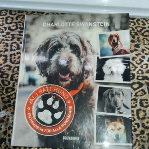 Välj rätt hund: En handbok för alla hundägare - Upptäck över 220 hundraser med bilder och beskrivningar! Perfekt för dig som vill hitta din bästa vän och lära dig om hundens utveckling, träning och skötsel. En inspirerande guide för både nya och erfarna hundägare.