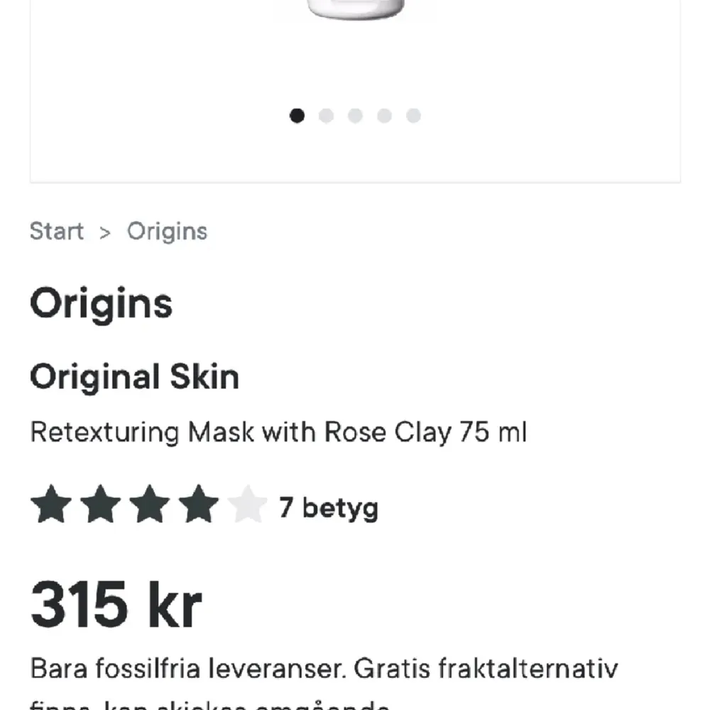 Retexturizing mask with rose clay från Origins 100ml. På lyko kostar den med 75ml 315kr. Den är använd 1 eller 2 gånger  och på andra bilden visar jag hur mycket som finns kvar i den.. Övrigt.