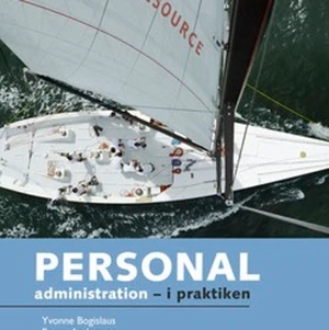 Personaladministion i praktiken övnings  - Övningsbok. Personal administration i praktiken . 