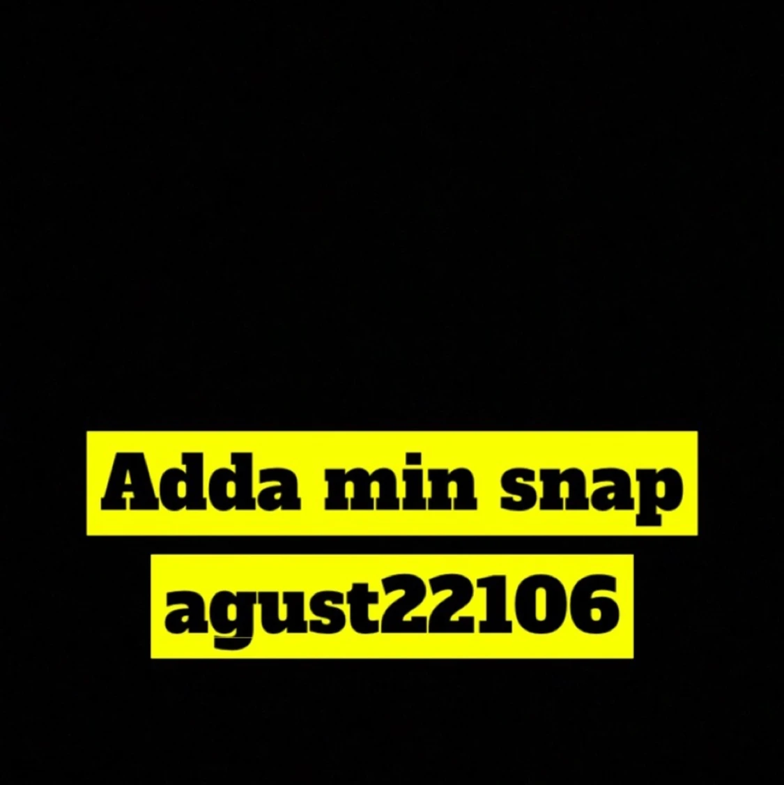Alla som är intresserade Adda min snap