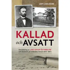 Omvärdering av Lars Johan Österblom och missionen på estländska Ormsö (1873–1887)  Den 11 mars 1887 beslutade de ryska myndigheterna i Reval (nuvarande Tallinn) att utvisa Lars Johan Österblom för all framtid.  Österblom hade då bott och verkat på lilla Ormsö i drygt 13 år, utsänd av Evangeliska Fosterlandsstiftelsen i Stockholm för att undervisa och missionera i de svenska områdena i Estland. Lars Johan Österblom är ett tydligt exempel på hur svenska missionärer i utlandet kunde komma i kläm mellan de världsliga myndigheterna och kyrkan de arbetade för. Väl hemma i Sverige blev Österblom också avskedad från Evangeliska Fosterlandsstiftelsen för felaktig lära.  Leif Carlsson skildrar, utifrån ett unikt brevmaterial, den färgstarke Lars Johan Österbloms tid i Estland. Han har beskrivits som en egoistisk kulturförstörare, men Carlsson visar helt andra sidor av hans verksamhet och tecknar ett rikt porträtt av livet i de svenskestniska byarna under 1800-talets andra hälft.    Format Danskt band   Omfång 180 sidor   Språk Svenska   Förlag Marcus förlag   Utgivningsdatum 2019-05-29   ISBN 9789179996932  