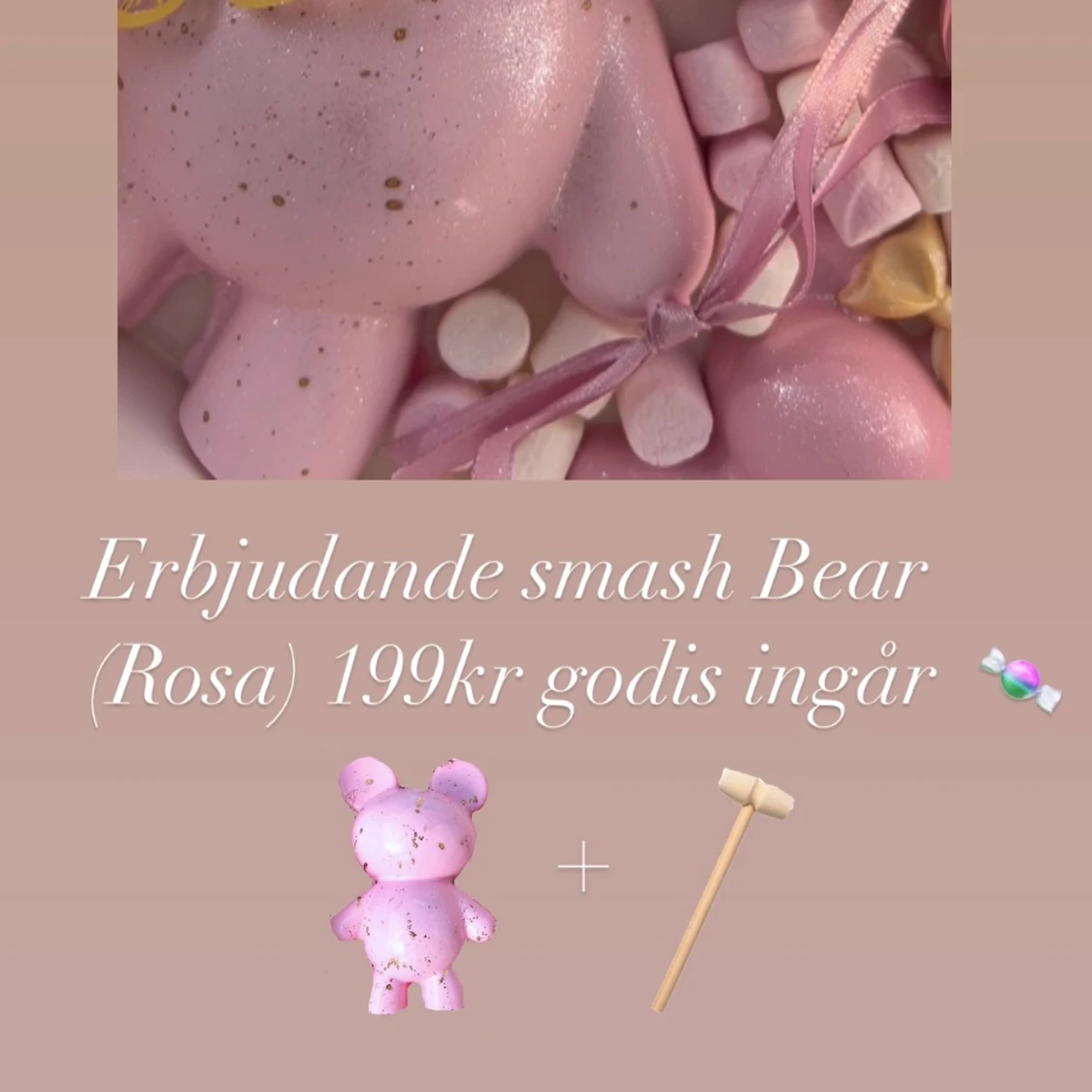 Smash Bear rosa + godis 199kr - 90