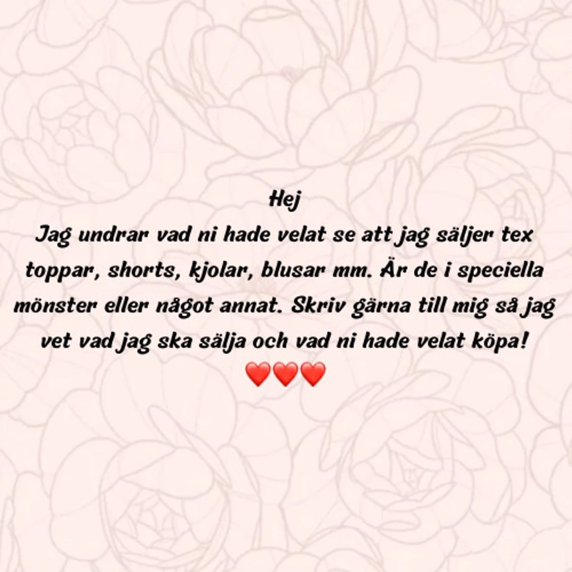 Skriv gärna i denna annons vad för plagg ni vill ha