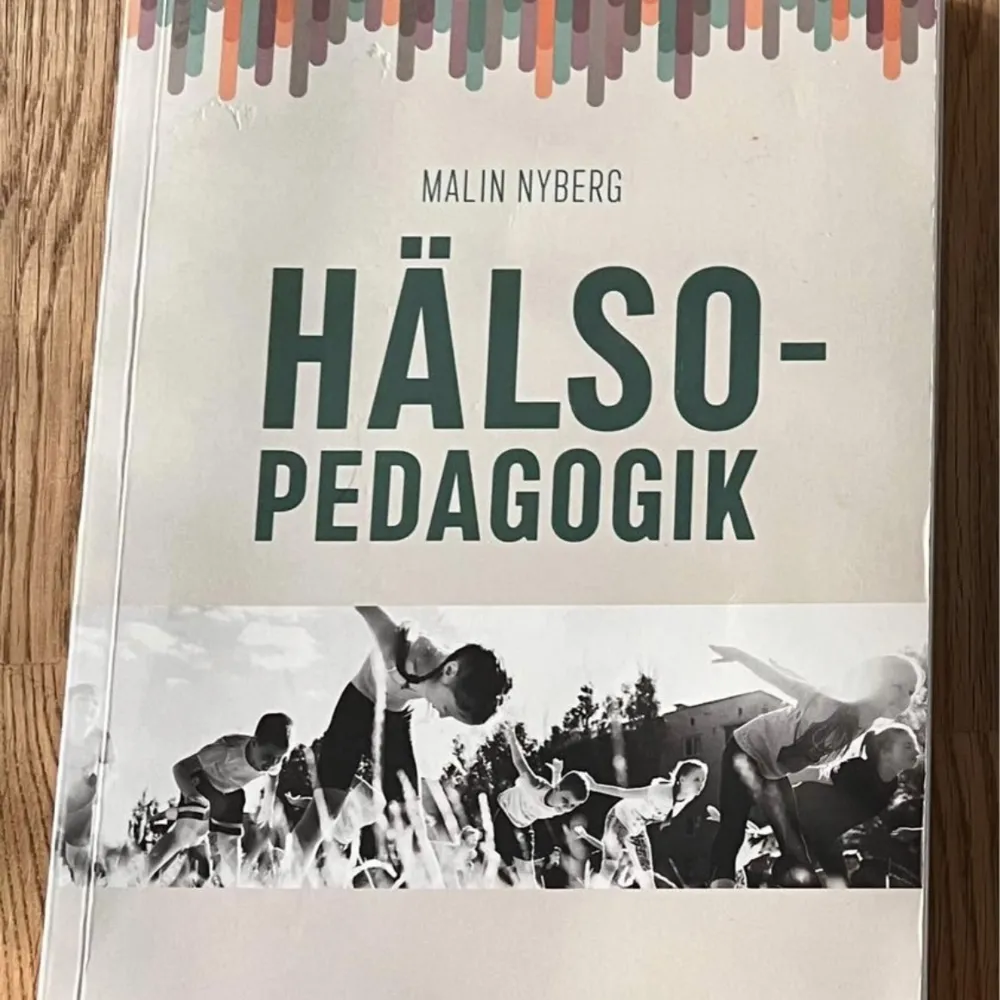 Hälsopedagogik boken. Författare Malin Nyberg . Övrigt.