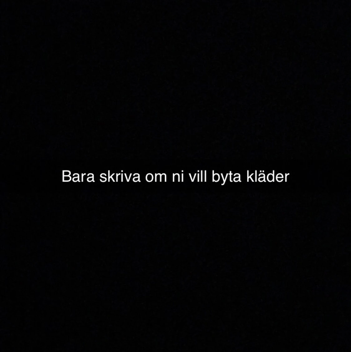 Byta kläder???