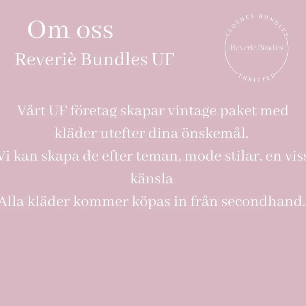 Vi som driver detta UF företag heter Miamin och Linn. Vi går just nu vårt sista år på naturlinjen på Partille gymnasium. Vi är två tjejer som är väldigt intresserade av mode och hur det kan göras mer hållbart. Därför är vår UF idé hållbara klädpaket. Där du skickar in vad för typ av stil, tema, storlekar och vilket sorts paket du vill ha (de olika paketen o prisgrupper kommer upp snart). Vi sätter sedan ihop ett paket med kläder som alla går att mixa och matcha och skickar till dig. Hörs via dm . Muu.