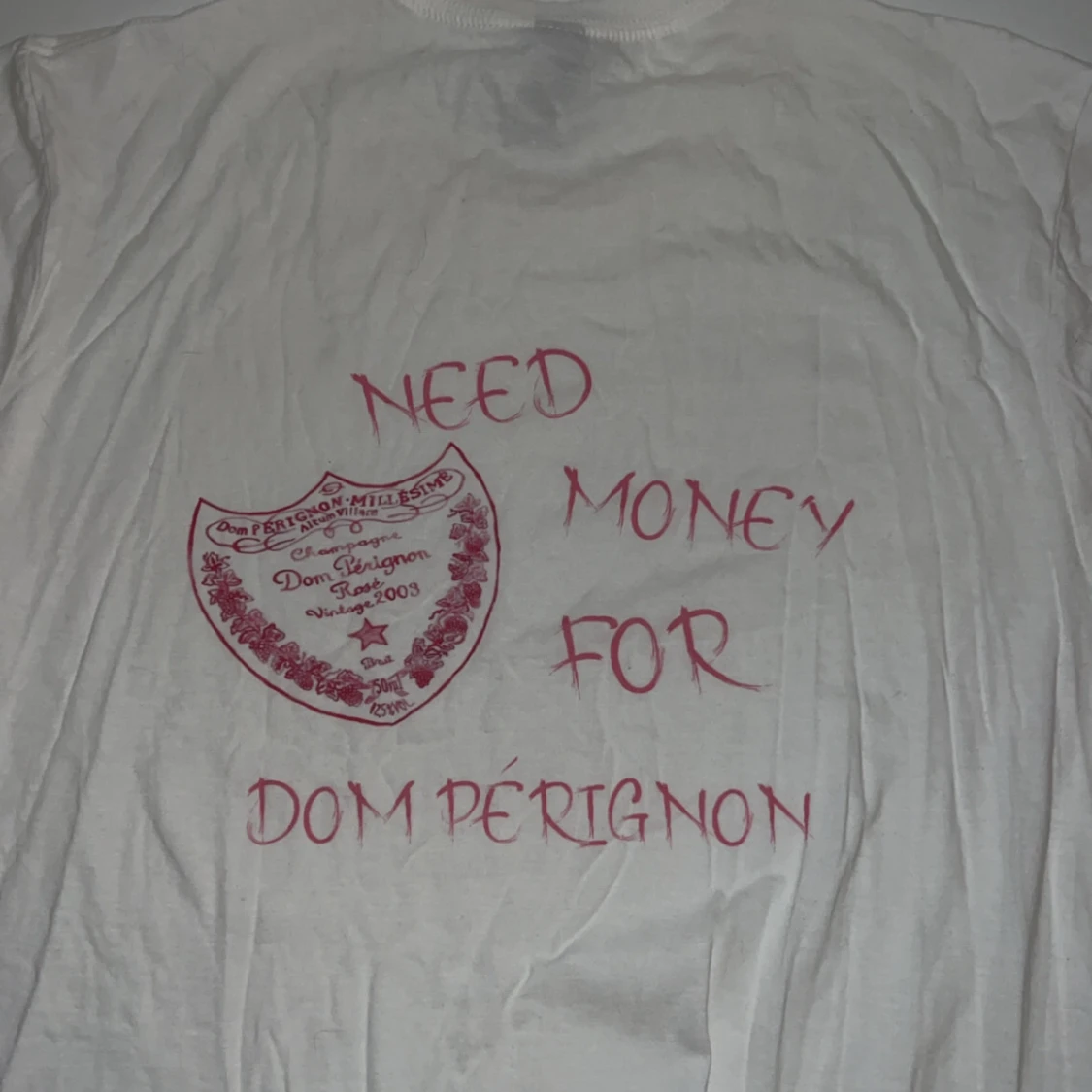 Need Money for Dom Pérignon T-shirt - 90