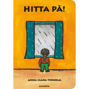 Ute regnarhimmel gråVara inneHitta på!Vad gör man inomhus en regnig dag? Dockan, apan, bollen och de andra leksakerna får vara med och HITTA PÅ! En påhittig och fantasifull bilderbok för de allra yngsta. Den ingår i samma serie som Anna-Clara Tidholms omåttligt populära Knacka på! Den rytmiska texten gör att man kan läsa och uppskatta boken många gånger, även som vuxen.Nu som tålig kartongbok!    Format Board book   Omfång 28 sidor   Språk Svenska   Förlag Alfabeta   Utgivningsdatum 2017-06-26   Medverkande Anna-Clara Tidholm   ISBN 9789150119602  