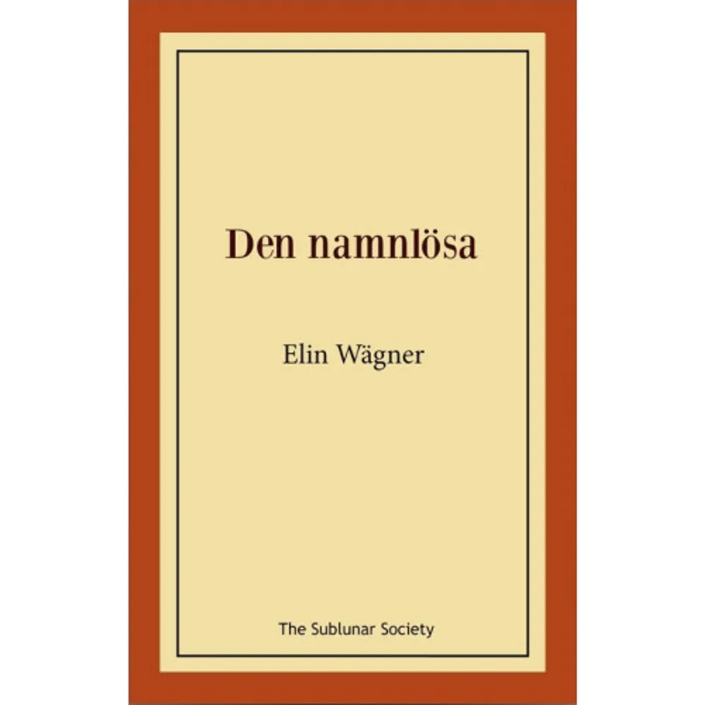 Elin Wägner (1882-1949) brukar räknas till de så kallade Tiotalisterna, med sitt samhällsfokuserade författarskap. Wägner var även verksam som journalist. Till hennes mest kända och uppskattade skönlitterära verk hör bl.a Norrtullsligan och Pennskaftet, men hon har även gått till historien för sitt engagemang för kvinnlig rösträtt, för fredsrörelsen och för att hon var med och grundade Rädda Barnen 1919. Wägner blev 1937 ledamot av Samfundet De Nio. 1944 blev hon ledamot av Svenska Akademien. Den namnlösa (1922) inleds med att huvudpersonen Rakel, på tåget hem till sin bror Elias i Småland, träffar en namnlös och dödssjuk ung kvinna, som får följa med henne till broderns prästgård. Rakel har ombetts komma till gården för att hjälpa Elias hustru Helena med de sociala plikterna som prästfru. I Kierkegaards anda berör Wägner kampen mellan lust och plikt. Andra teman som förekommer är psykisk sjukdom och Gud. Läsaren får inblick i den dysfunktionella familjen, där Rakel och den namnlösa inträder. Kvinnorna får olika roller och upplevelser av detta...    Format Häftad   Omfång 270 sidor   Språk Svenska   Förlag The Sublunar Society   Utgivningsdatum 2020-08-26   ISBN 9789188999962  . Böcker.