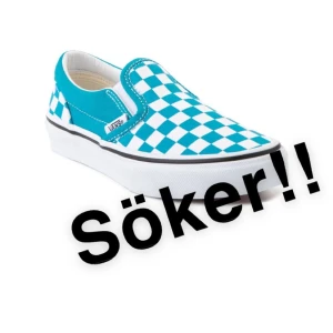 Söker - Söker vans slip on i färgen blå, storlek 38/37. Gärna i så bra skick som möjligt😊