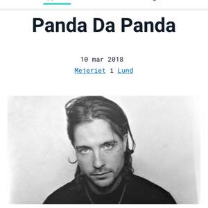 Har två biljetter till Panda Da Panda i Lund den 10/3 21.00  300kr per biljett!! 2 för 550kr 