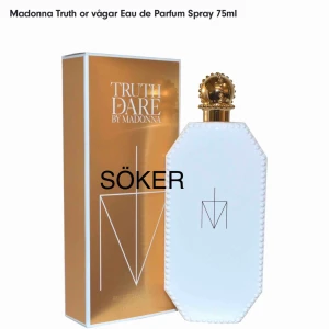  - Söker madonnas truth or dare parfym!!🥰