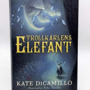 Trollkarlens elefant en klassiker av Kate Dicamillo. Nyskick aldrig läst nypris 140kr