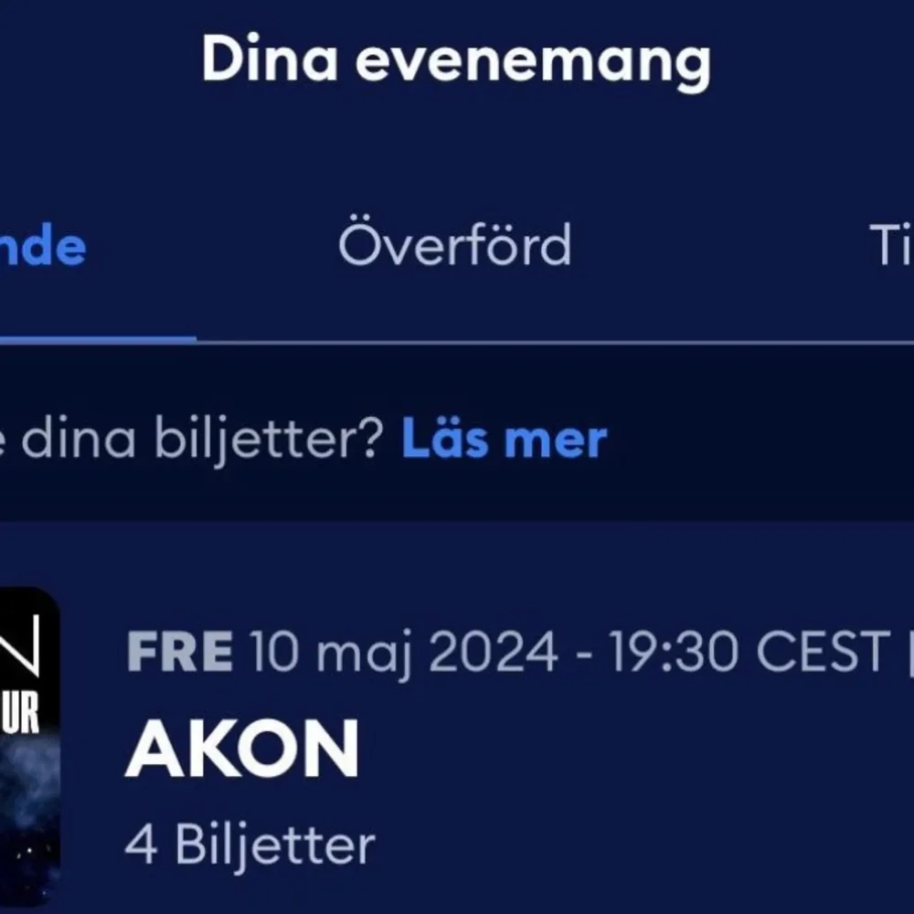 Säljer våra 4 st bakre stå biljetter till vår barndomsidol Akon till fredag. Vi har tyvärr fått sista minuten hinder och kan inte gå.  Säljs via appen digitalt.  Köper du alla 4 så har du förtur.  Jag är seriös. Det är även du.  Priset är ej prutbart. Övrigt.