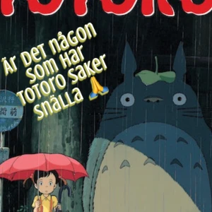 Totoro grejer  - Har ni Totoro saker som bara ligger?