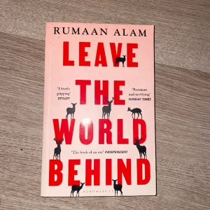 Leave the world behind - Säljer Leave the world behind av Rumaan Alam, läste ut den nydligen och den var superbra! Nyskick. Skriv gärna om ni är intresserade eller har frågor! <3