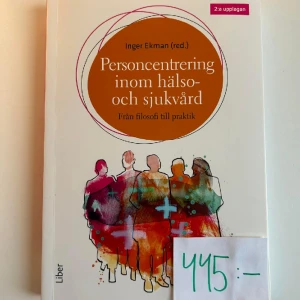 Bok för sjuksköterskor (Personcentrering inom hälso- och sjukvård) - Säljer den senaste upplagan av boken ”Personcentrering inom hälso- och sjukvård” som används i sjuksköterskeprogrammet. Boken är som i nyskick. Inga defekter eller överstrykningar/kladd förekommer!❣️