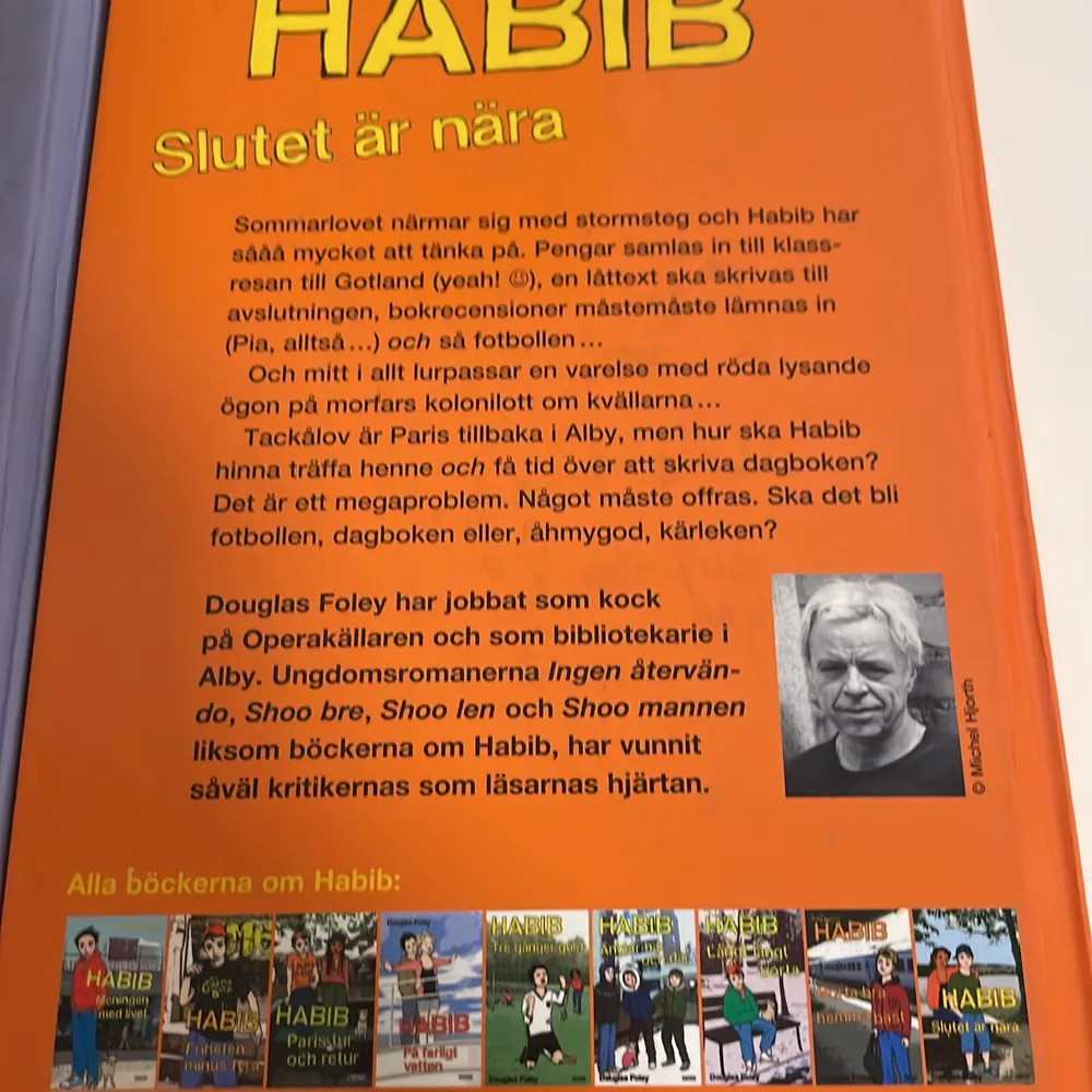 Tre böcker, kan köpas själva. De är en del av bok serien ”Habib”. Boken är på svenska och är skrivna av Douglas Foley. Övrigt.