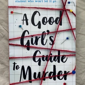 A good girls guide to murder  - Oläst och i ny skick. 
