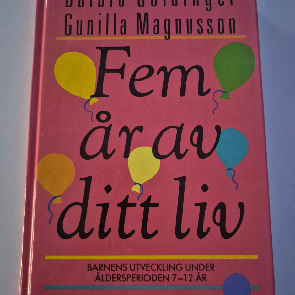 Fem år av ditt liv