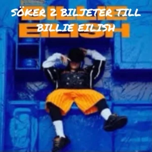 Söker - Hej, jag har letat länge efter Billie elish biljetter till hennes ”hit me hard and soft” tour 2025 i april i Avicii arena men hittar inga. Jag kan betala hur mycket som helst nästan🙏🏼❤️‍🩹 om ni knr ngn som säljer eller om du säljer snälla kontakta mig❤️❤️❤️‍🩹🙏🏼