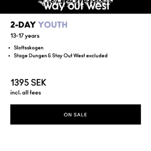 Way Out West 2-dagars ungdomsbiljett - Söker 2 stycken 2-dagars ungdomsbiljett till Way Out West för 13-17 år. Men funkar även men bara 1 av dagarna! Köper direkt om  ja får chansen!💗💗🙌🙌