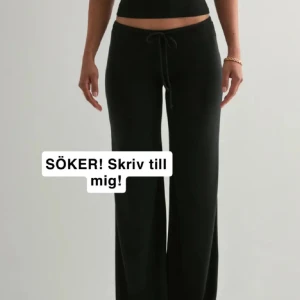 Söker dessa byxor! - Skriv om ni säljer!