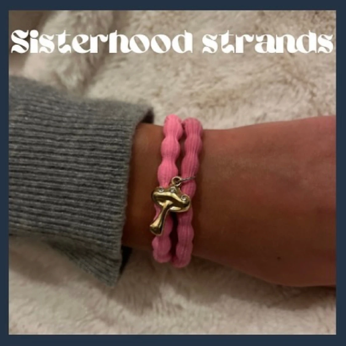 Sisterhood strands