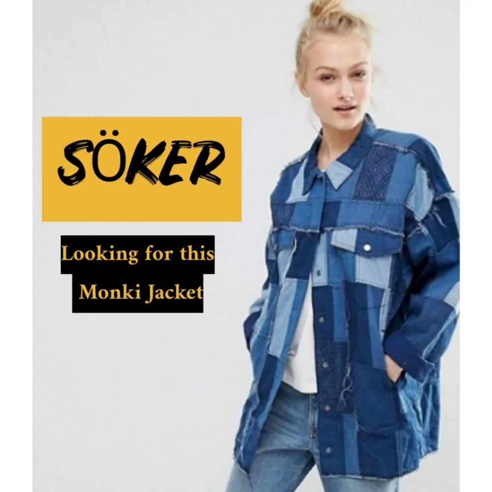 I am looking for this Denim Patchwork jacket from Monki a few seasons ago, I found someone posted it for sale, but they are not available now. Please help.. Jackor.